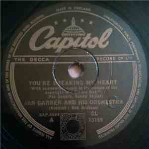 Jan Garber And His Orchestra - You're Breaking My Heart mp3 album