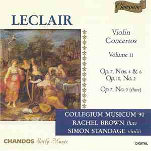 Jean-Marie Leclair, Collegium Musicum 90, Rachel Brown , Simon Standage - Violin Concertos Volume II mp3 album