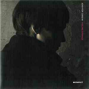 Jennifer Cardini - Feeling Strange mp3 album