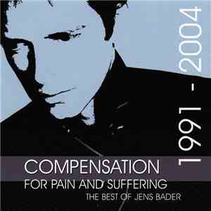Jens Bader - Compensation For Pain And Suffering mp3 album