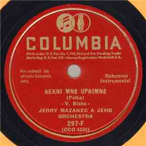 Jerry Mazanec A Jeho Orchestra - Řekni Mné Upřimné / Snubňi Prstýnek mp3 album