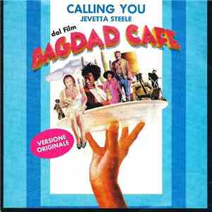 Jevetta Steele - Calling You (Dal Film "Bagdad Cafe") mp3 album