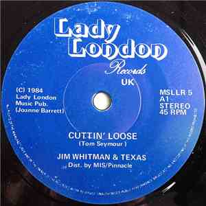 Jim Whitman & Texas - Cuttin' Loose / My Shadow In The Morning Sun mp3 album