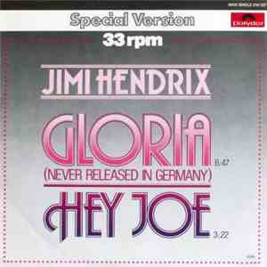 Jimi Hendrix - Gloria, Hey Joe. Special Version mp3 album