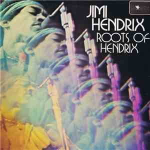 Jimi Hendrix - Roots Of Hendrix mp3 album