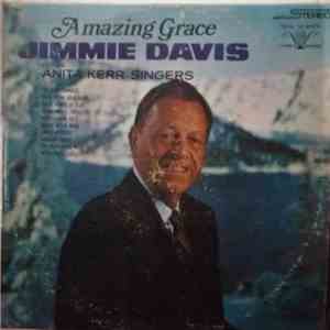 Jimmie Davis With The Anita Kerr Singers - Amazing Grace mp3 album