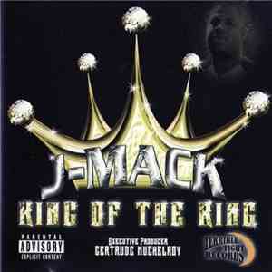 J-Mack - King Of The Ring mp3 album