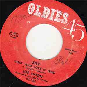 Joe Simon - Say (That Your Love Is True) / My Aorable One mp3 album