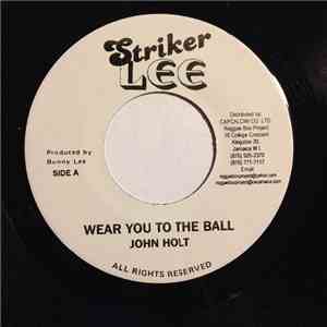 John Holt - Wear You To The Ball / I'll Be Lonely mp3 album