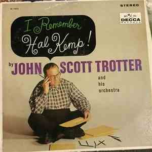John Scott Trotter And His Orchestra - I Remember Hal Kemp mp3 album