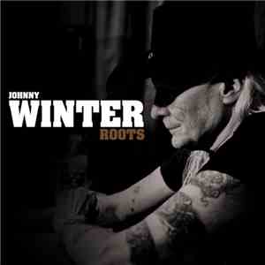 Johnny Winter - Roots mp3 album