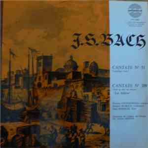J.S. Bach - Teresa Stich-Randall, Helmut Wobisch, Hans Reznicek, Orchestre De L'Opéra De Vienne, Anton Heiller - Cantate N° 51 "Jauchzet Gott" - Cantate N° 209 "Non Sa Che Sia Dolore" ("Les Adieux") mp3 album