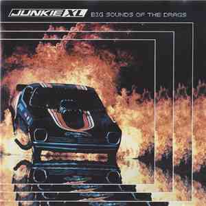 Junkie XL - Big Sounds Of The Drags mp3 album