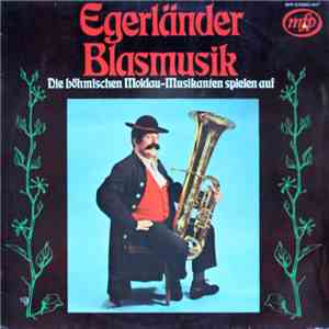Kamil Behounek Und Seine Moldau-Musikanten - Egerländer Blasmusik mp3 album