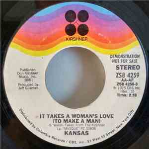 Kansas  - It Takes A Woman's Love (To Make A Man) mp3 album