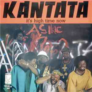 Kantata - It's High Time Now mp3 album