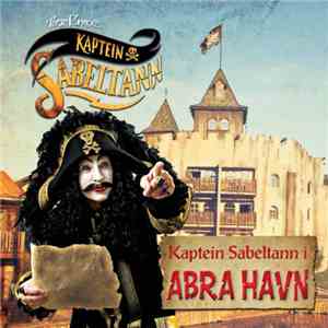 Kaptein Sabeltann - Kaptein Sabeltann I Abra Havn mp3 album