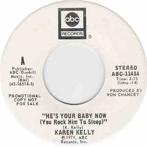 Karen Kelly - He's Your Baby Now (You Rock Him To Sleep) mp3 album
