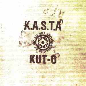 K.A.S.T.A., KUT-O - Raz Dwa Trzy Da Generation Hip Hop mp3 album