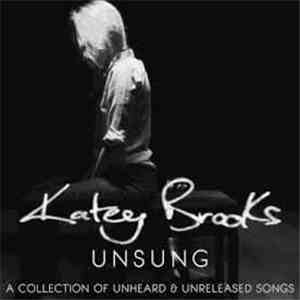 Katey Brooks - Unsung (A Collection Of Unheard & Unreleased Songs) mp3 album