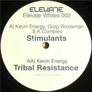 Kevin Energy, Greg Brookman & K Complex - Stimulants / Tribal Resistance mp3 album