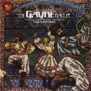 Khachaturian / Loris Tjeknavorian, National Philharmonic Orchestra - The Gayaneh Ballet mp3 album