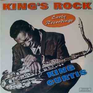 King Curtis - King's Rock - Early Recordings mp3 album