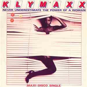 Klymaxx - Never Underestimate The Power Of A Woman mp3 album