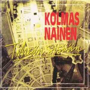 Kolmas Nainen - Tiheän Sisään mp3 album