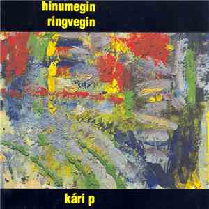 Kári P - Hinumegin Ringvegin mp3 album