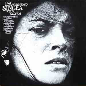 La Singla Y Sus Gitanos - Flamenco mp3 album
