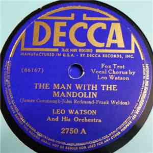 Leo Watson And His Orchestra - The Man With The Mandolin / Utt Da Zay mp3 album