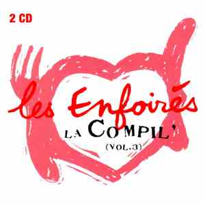 Les Enfoirés - La Compil' (Vol. 3) mp3 album