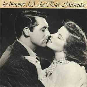 Les Rita Mitsouko - Les Histoires D'A. mp3 album