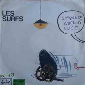 Les Surfs - Spegnete Quella Luce / Dum Dum Dee Dum mp3 album