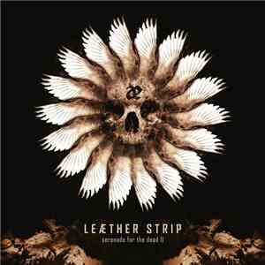 Leæther Strip - Serenade For The Dead II mp3 album