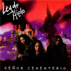 Ley De Hielo - Señor Cementerio mp3 album