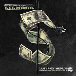 Lil Mook - I Just Paid The Plug 2 mp3 album