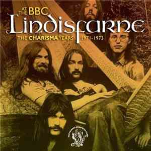 Lindisfarne - At The BBC: The Charisma Years 1971-1973 mp3 album