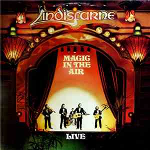 Lindisfarne - Magic In The Air (Live) mp3 album