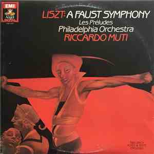 Liszt - Philadelphia Orchestra, Riccardo Muti - Liszt: A Faust Symphony / Les Préludes mp3 album