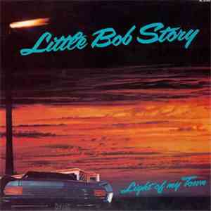 Little Bob Story - Light Of My Town mp3 album