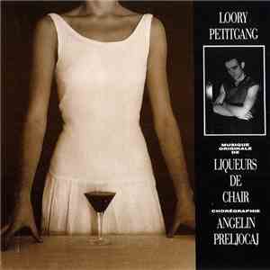 Loory Petigang - Musique Originale De Liqueurs De Chair mp3 album