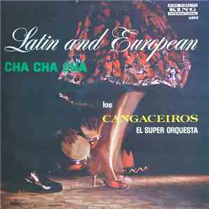Los Cangaceiros - Latin And European Cha Cha mp3 album
