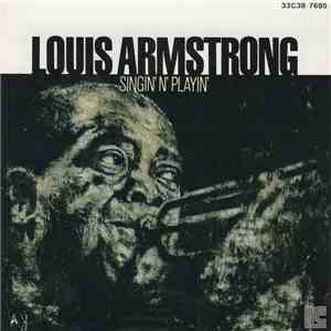 Louis Armstrong - Singin' N' Playin' mp3 album