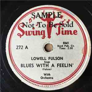Lowell Fulson - Blues With A Feelin' / Why Can't You Cry For Me mp3 album