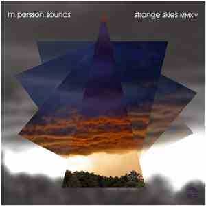 M. Persson: Sounds - Strange Skies MMXIV mp3 album