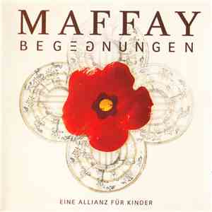 Maffay - Begegnungen - Eine Allianz Für Kinder mp3 album