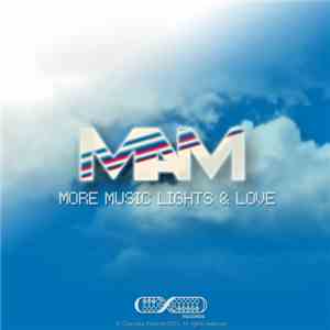 MAM  - More Music Lights & Love mp3 album