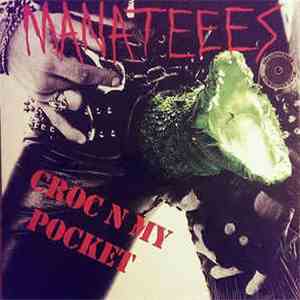 Manateees - Croc N My Pocket mp3 album